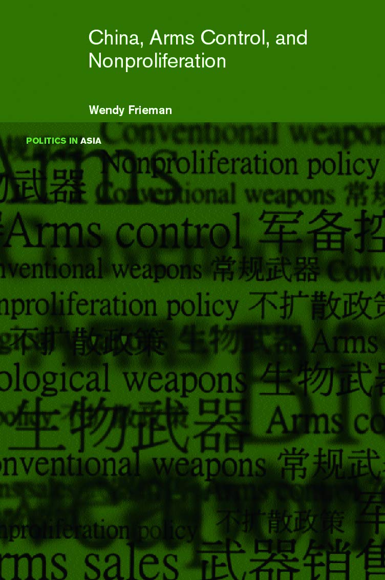 China, Arms Control, and NonProliferation (Politics in Asia),Used