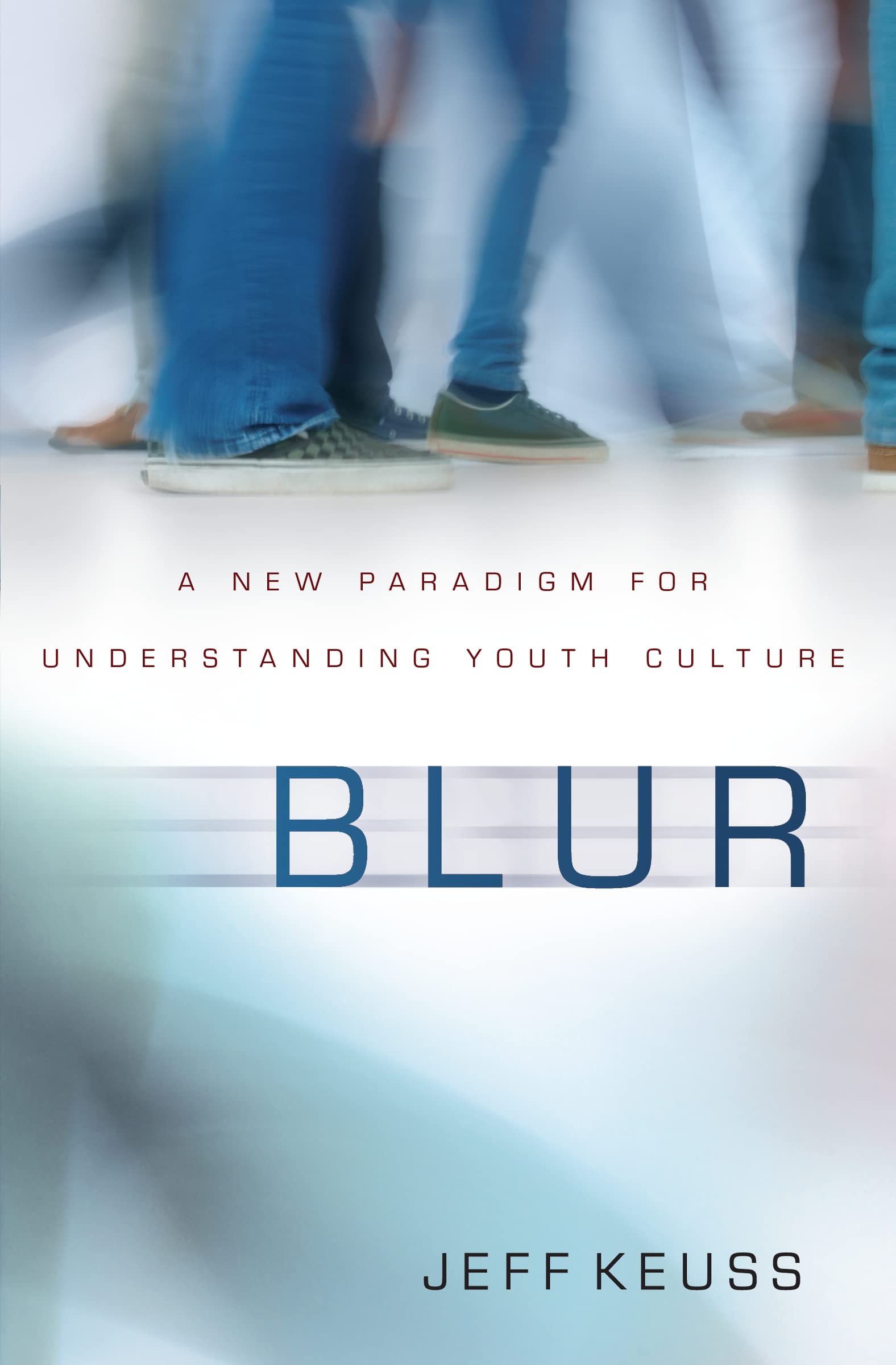 Blur: A New Paradigm for Understanding Youth Culture,Used