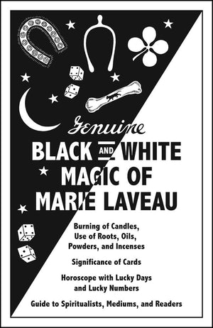 Genuine Black And White Magic Of Marie Laveau: Hoodoos Earliest Grimoire And Spell Book-new