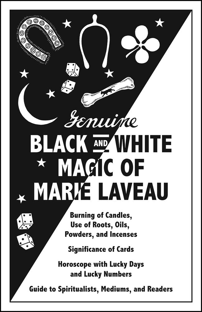 Genuine Black And White Magic Of Marie Laveau: Hoodoos Earliest Grimoire And Spell Book-new