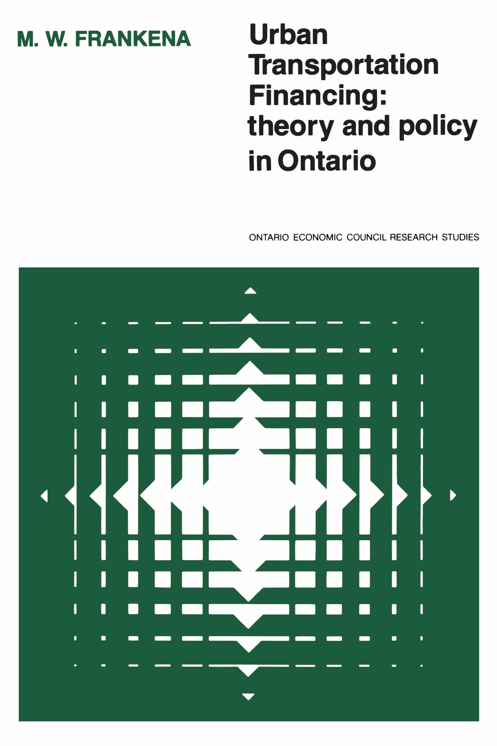 Urban Transportation Financing: Theory and Policy in Ontario (Heritage),Used