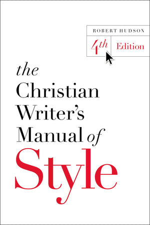 The Christian Writer's Manual of Style: 4th Edition,Used