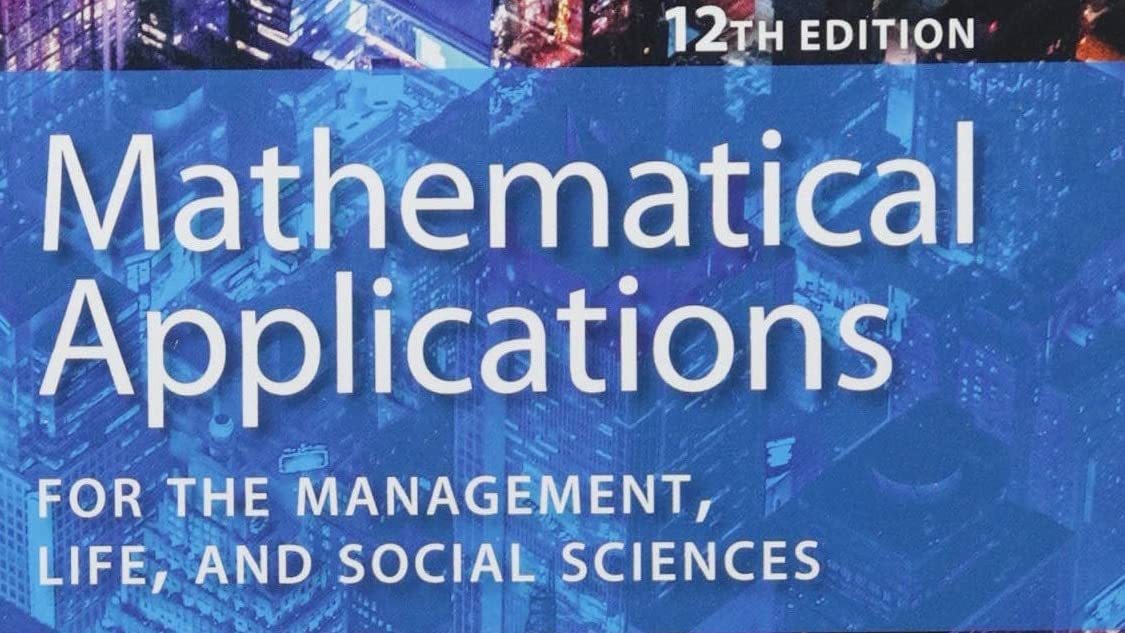 Mathematical Applications for the Management, Life, and Social Sciences