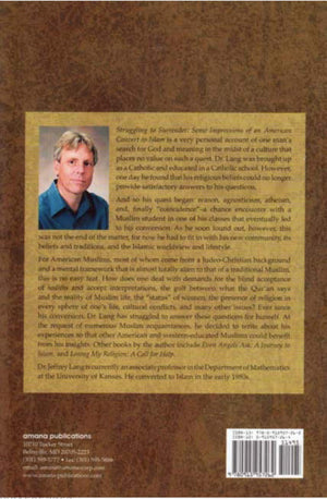 Struggling to Surrender: Some Impressions of an American Convert to Islam,Used