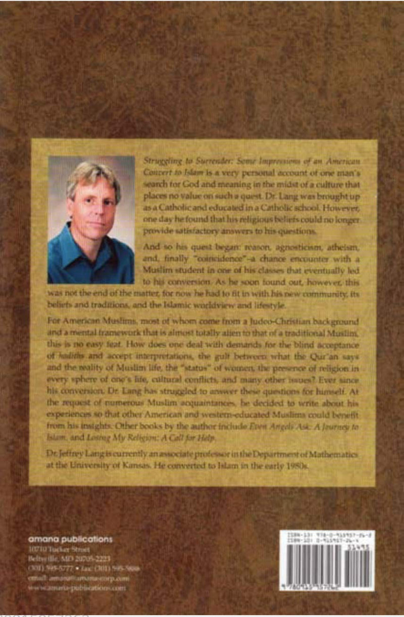 Struggling to Surrender: Some Impressions of an American Convert to Islam,Used