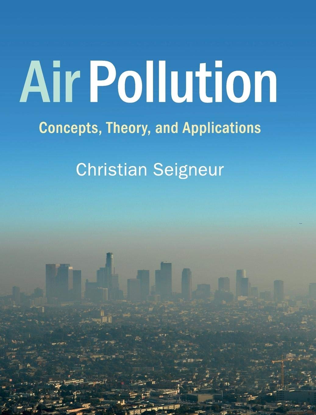 Air Pollution: Concepts, Theory, and Applications,Used