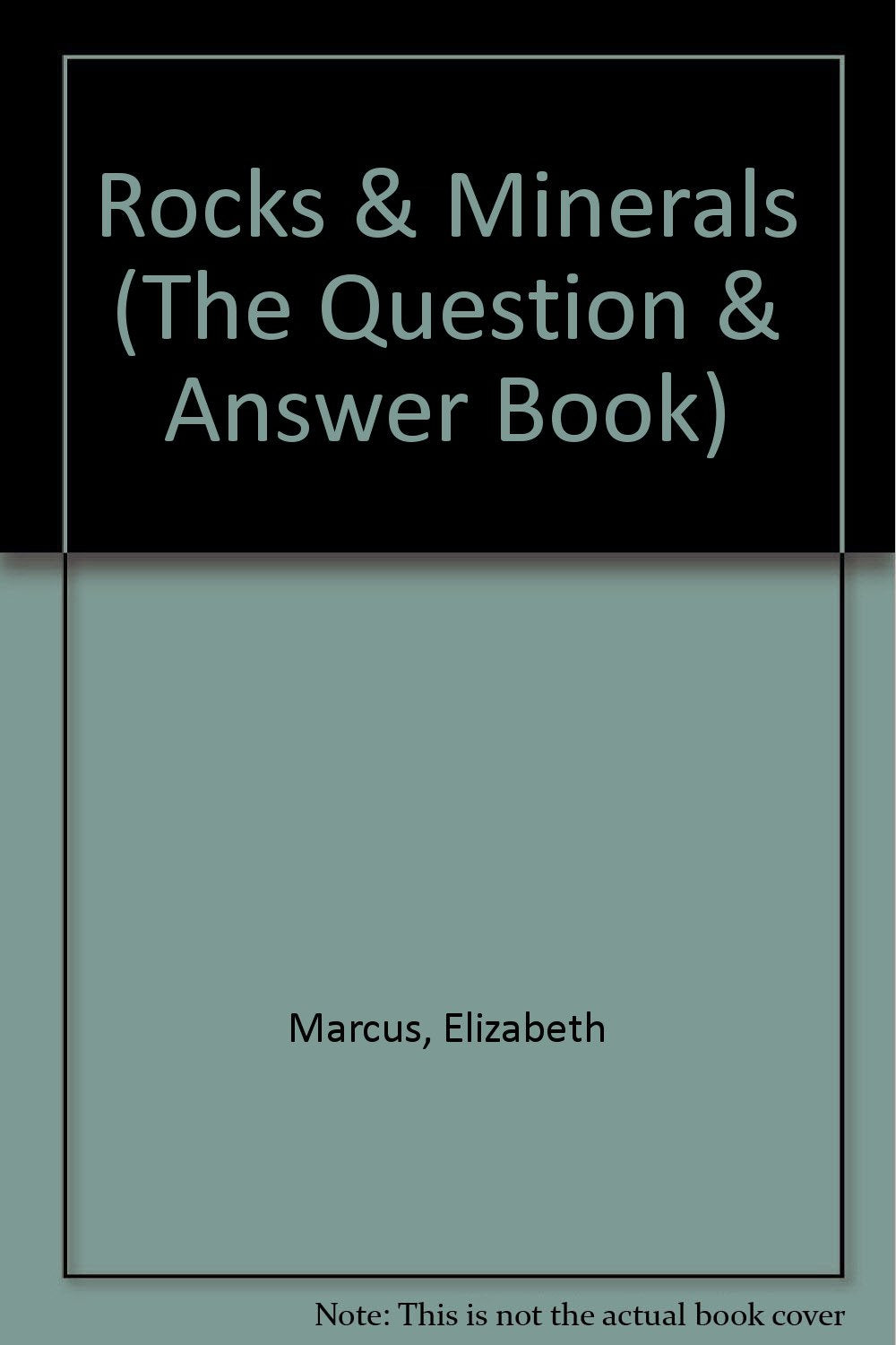 Rocks & Minerals (The Question & Answer Book),Used