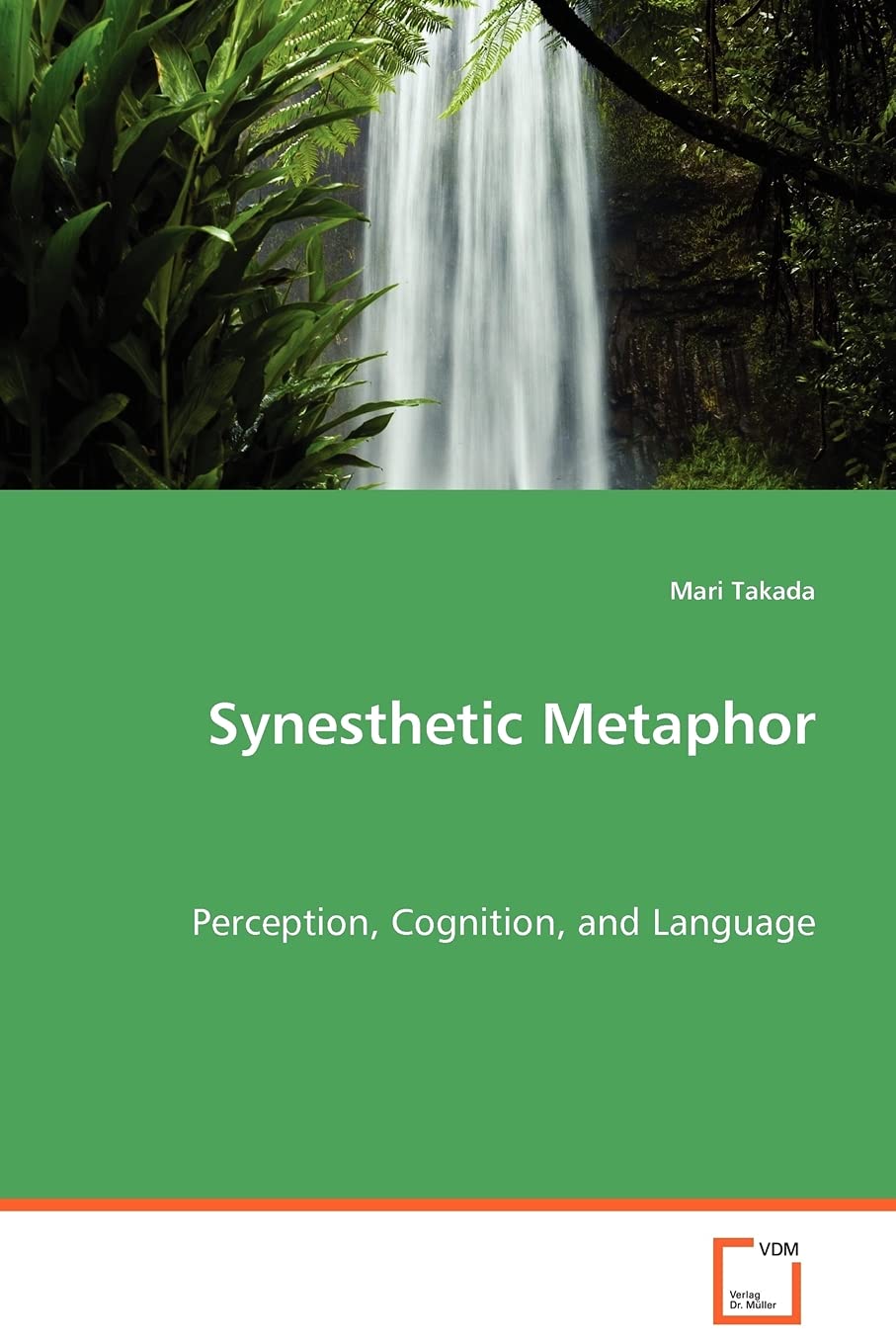 Synesthetic Metaphor: Perception, Cognition, and Language,Used