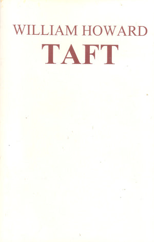William Howard Taft,Used