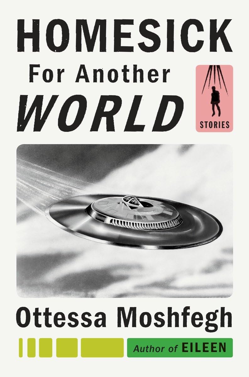 Homesick For Another World: Stories