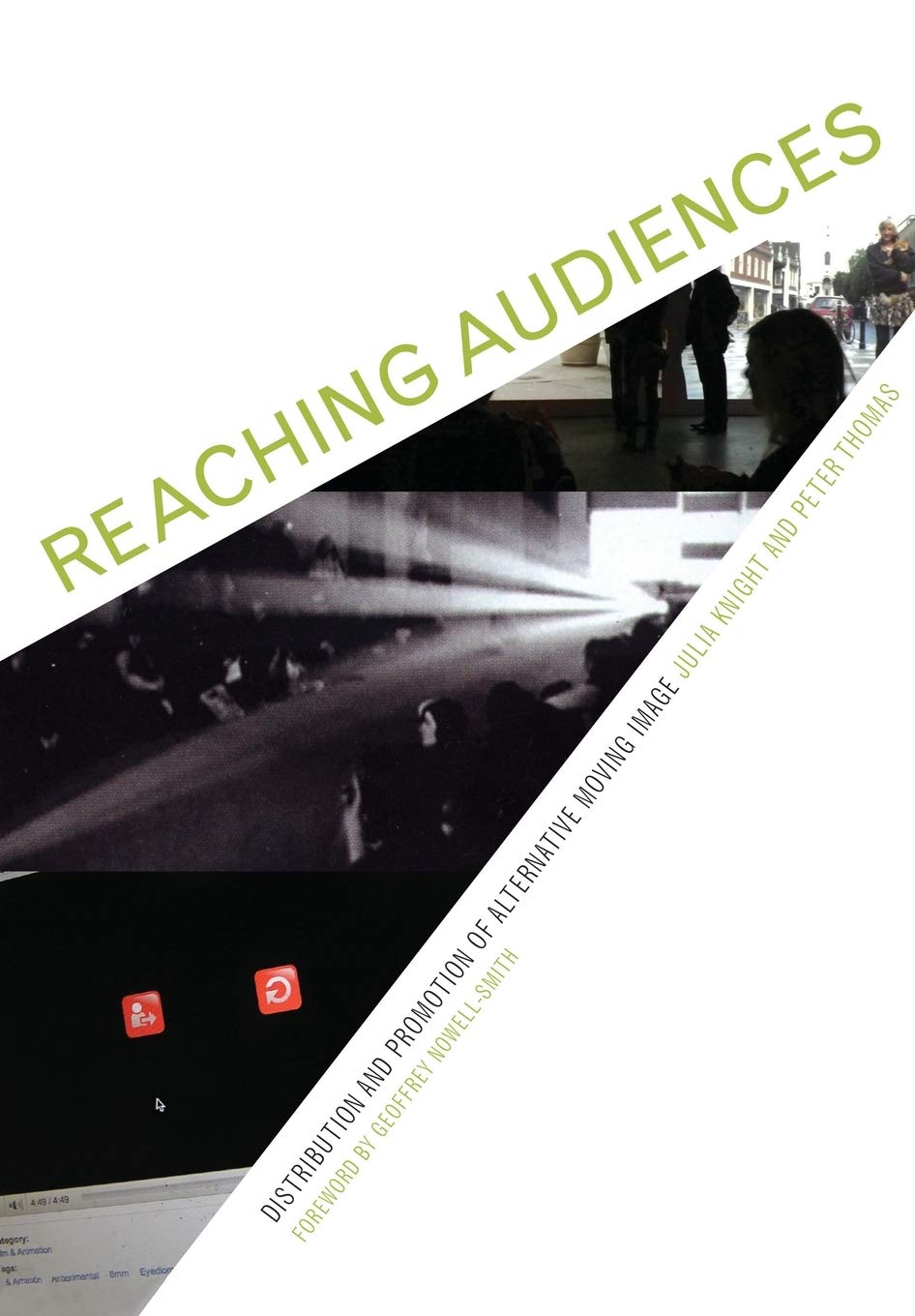 Reaching Audiences: Distribution and Promotion of Alternative Moving Image,Used