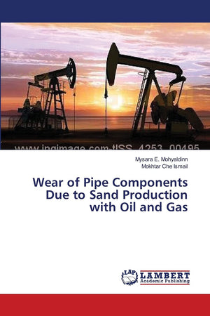 Wear of Pipe Components Due to Sand Production with Oil and Gas,Used