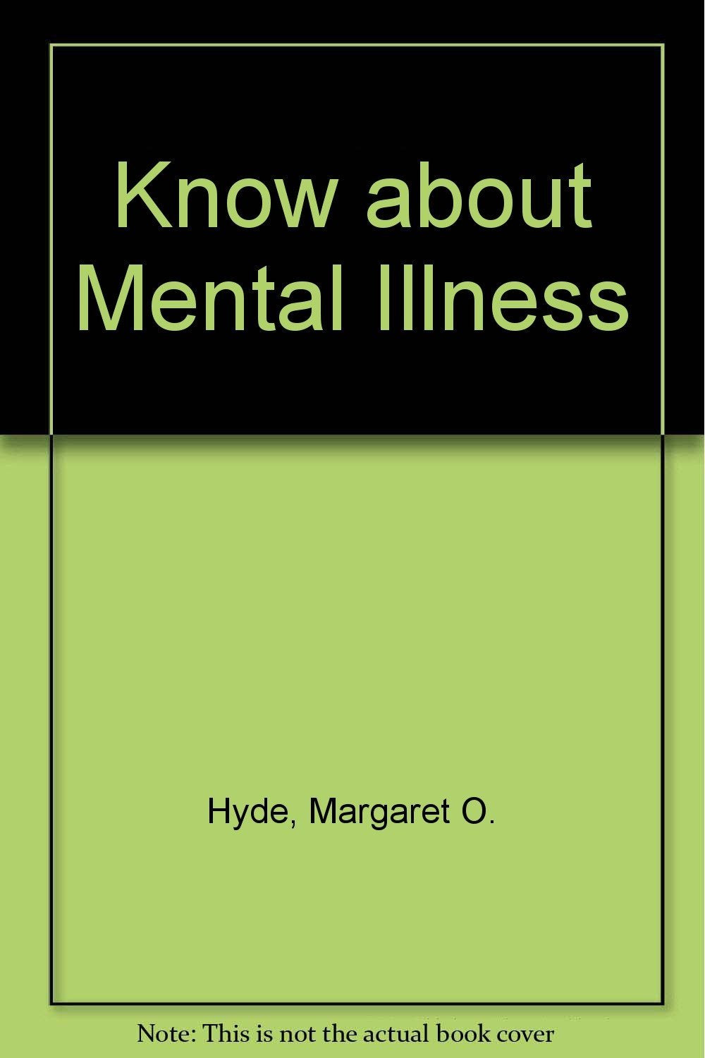 Know About Mental Illness,Used