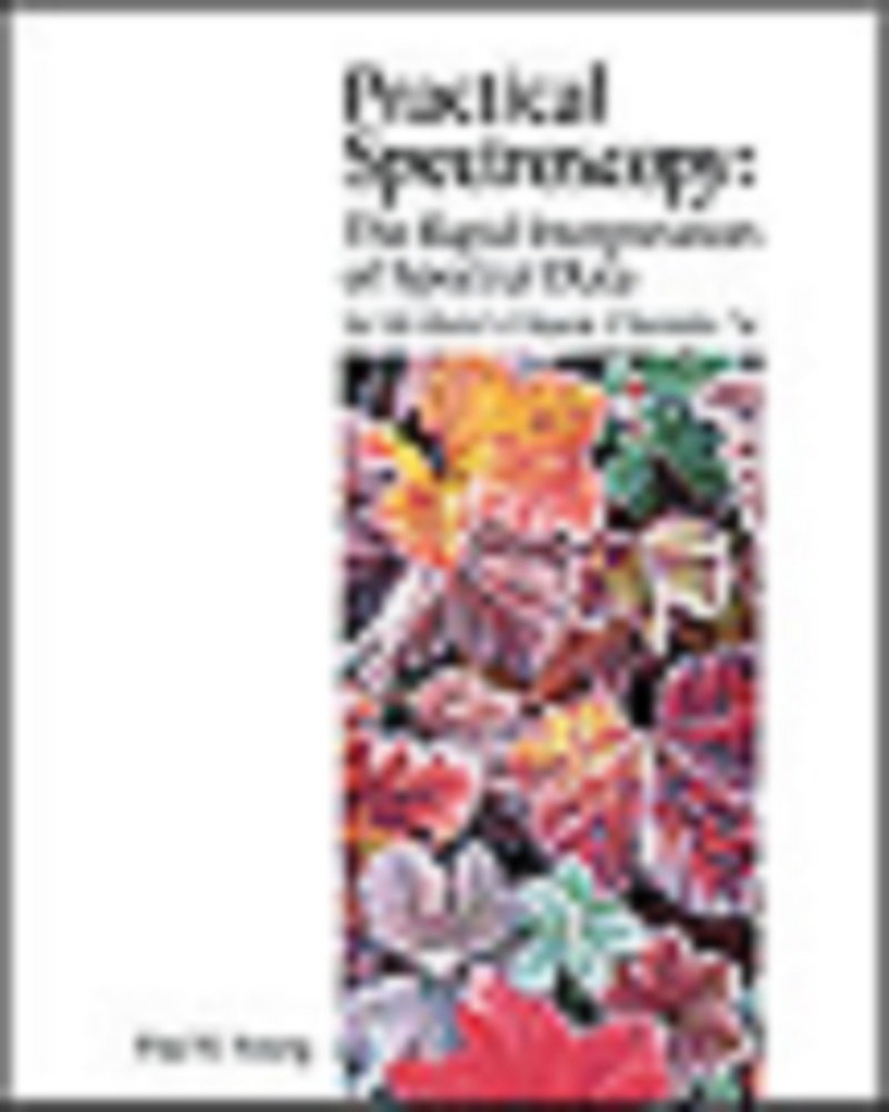 Practical Spectroscopy: The Rapid Interpretation of Spectral Data for McMurry's Organic Chemistry, 5th Edition,New