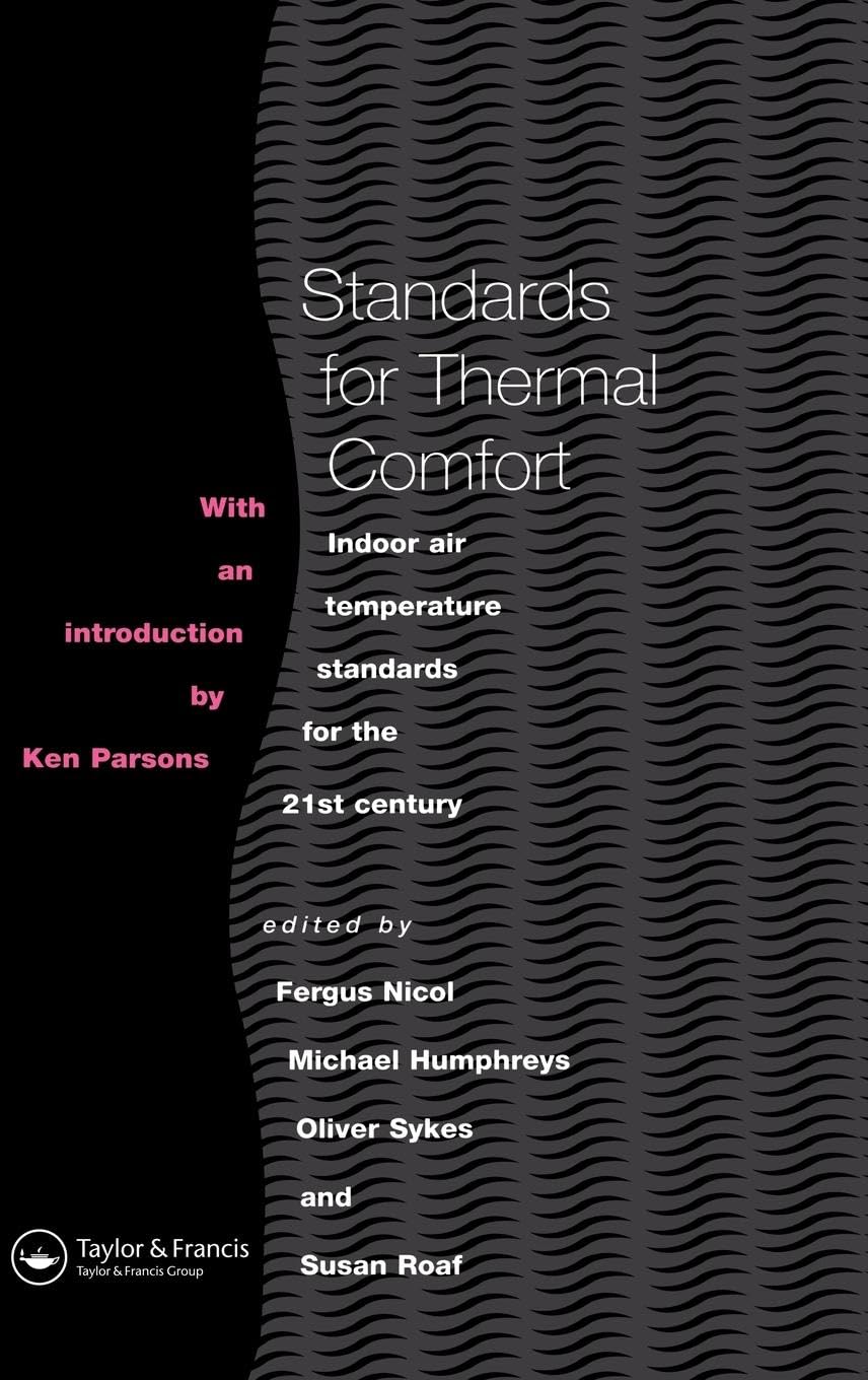 Standards for Thermal Comfort: Indoor air temperature standards for the 21st century,Used