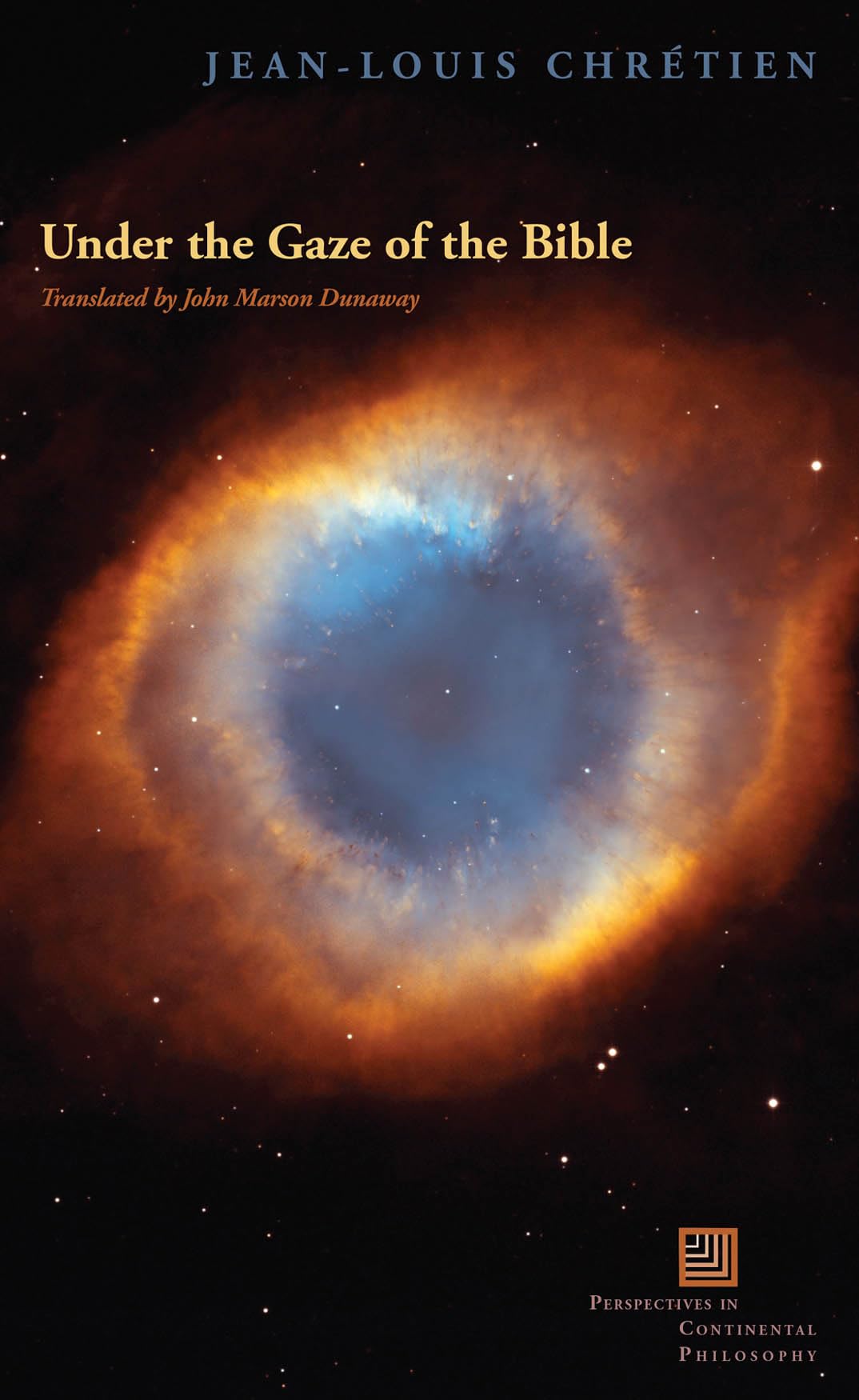 Under the Gaze of the Bible (Perspectives in Continental Philosophy),New