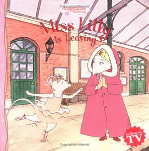 Miss Lilly Is Leaving (Angelina Ballerina),Used