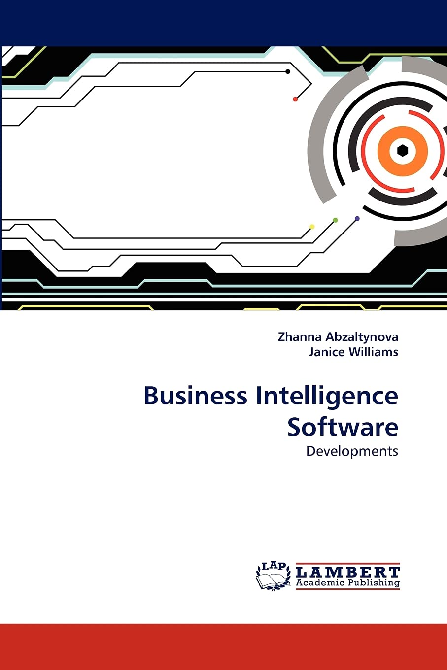 Business Intelligence Software: Developments,Used