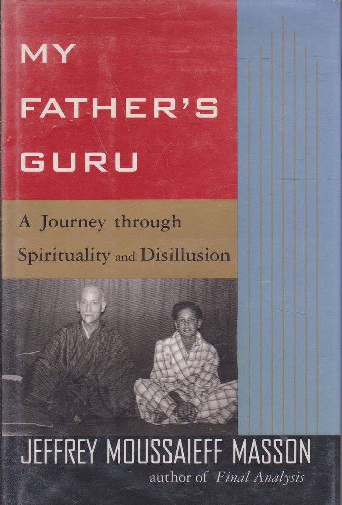 My Fathers Guru: A Journey Through Spirituality And Disillusion-new,New