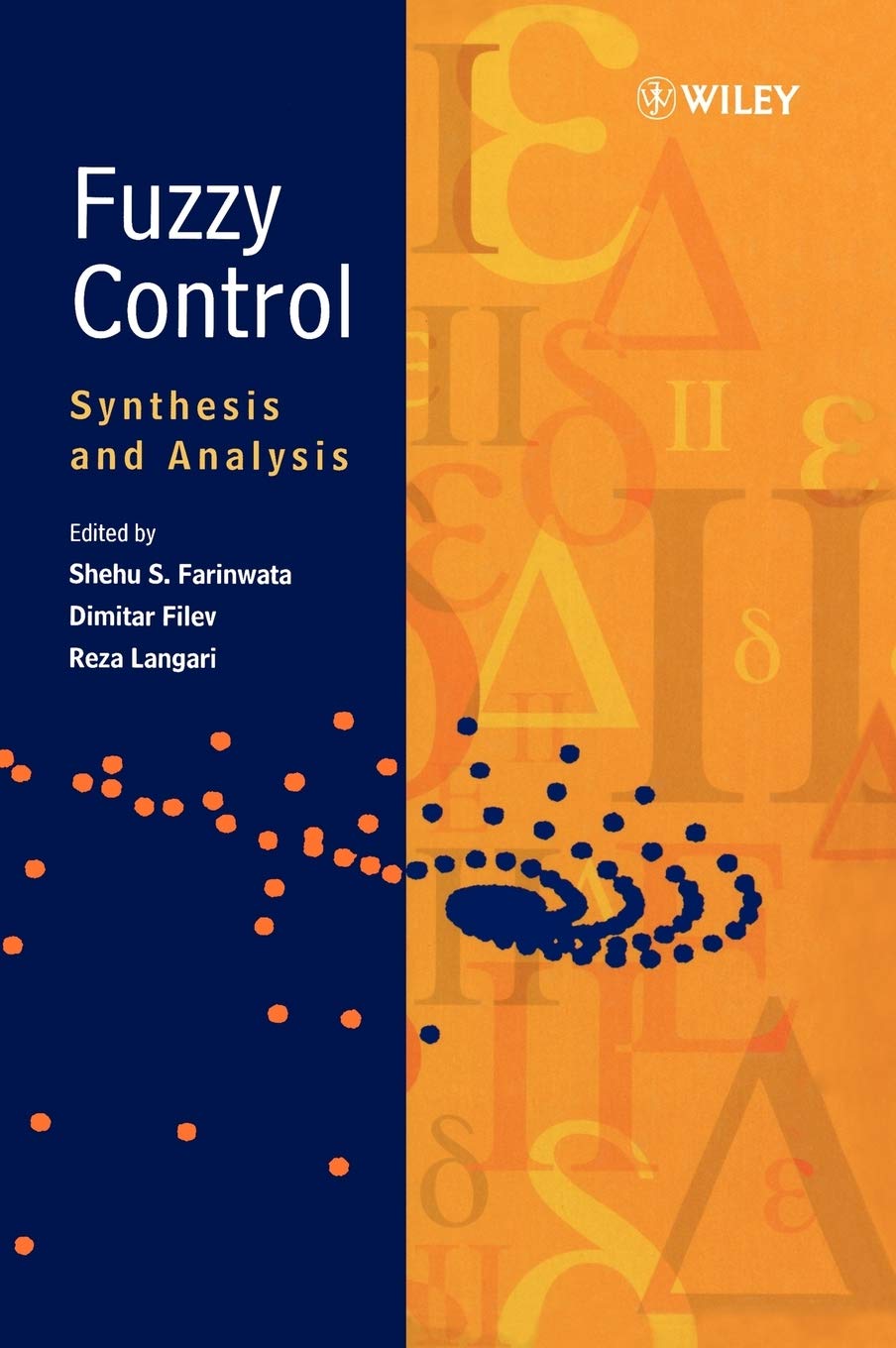 Fuzzy Control: Synthesis And Analysis,New