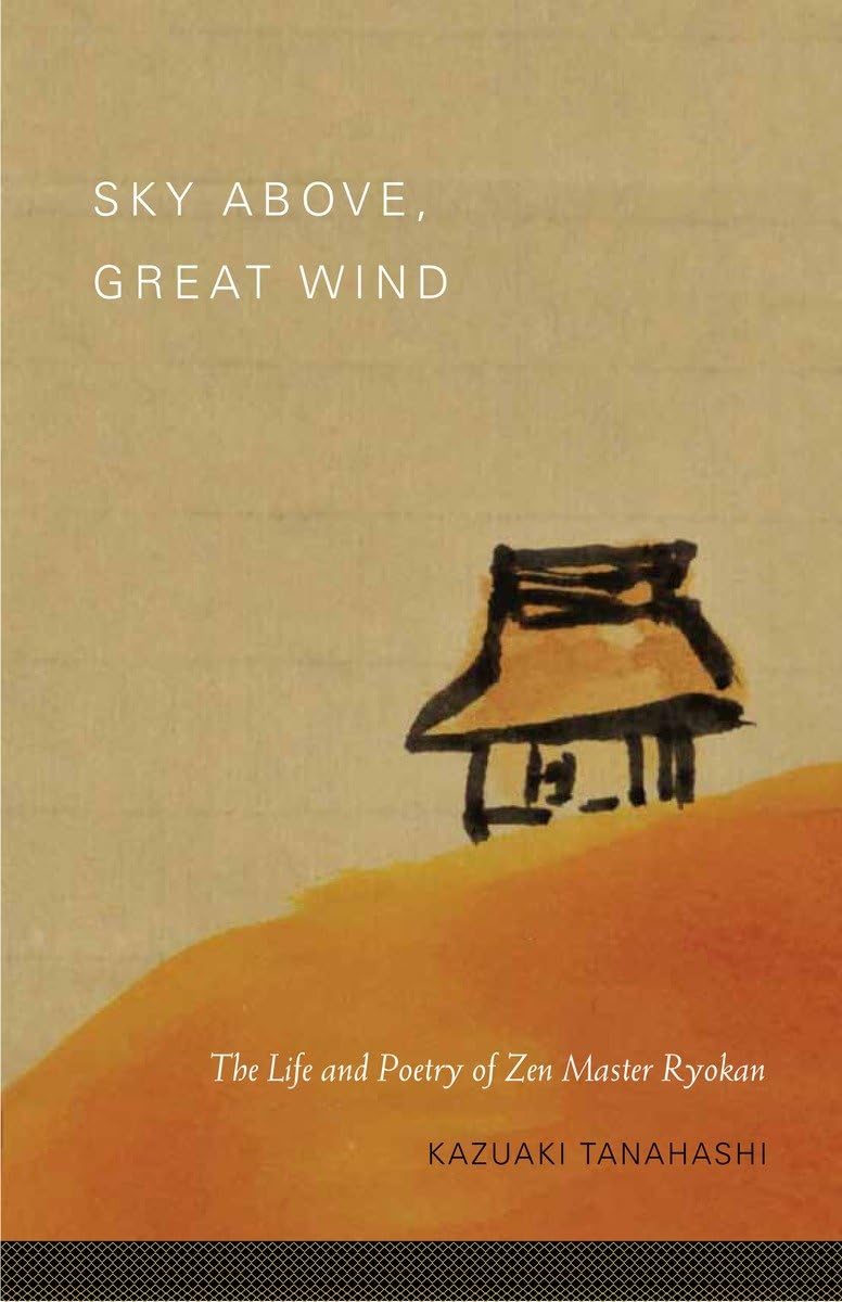 Sky Above, Great Wind: The Life And Poetry Of Zen Master Ryokan,Used