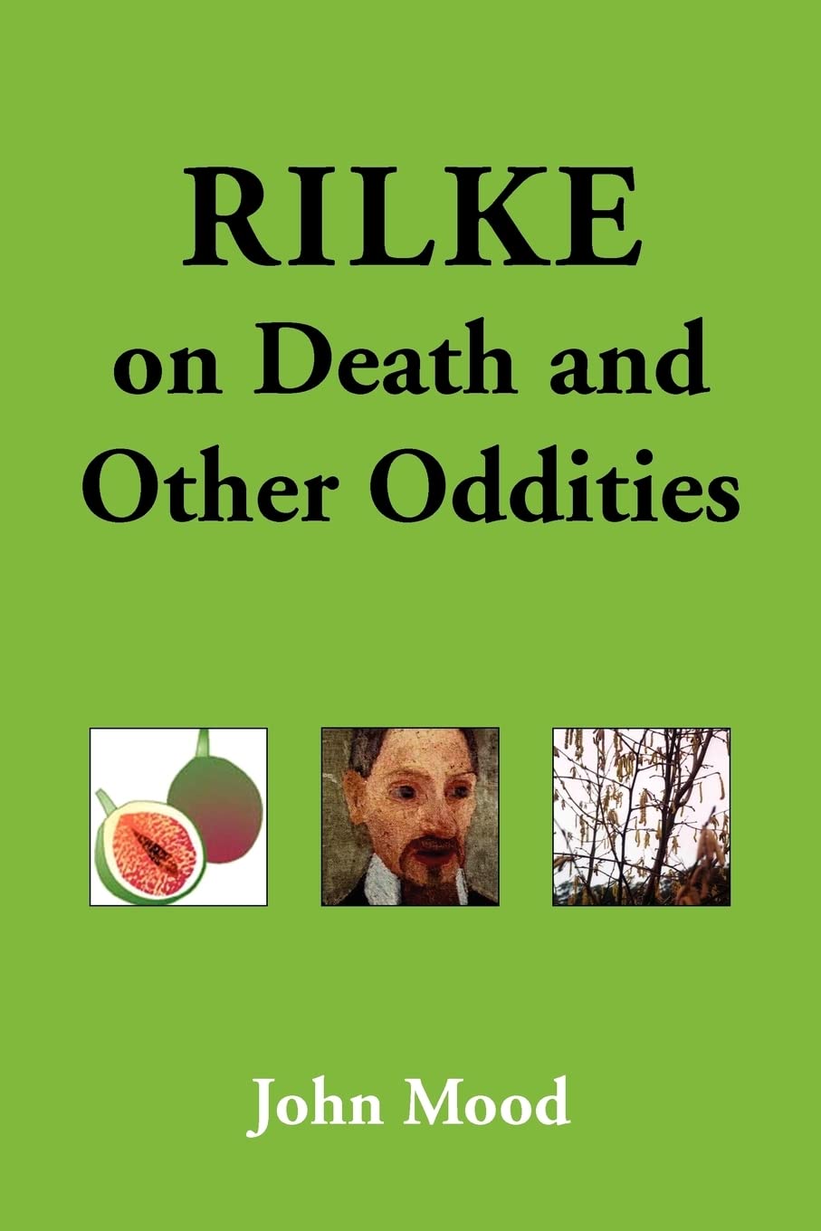 Rilke on Death and Other Oddities,Used