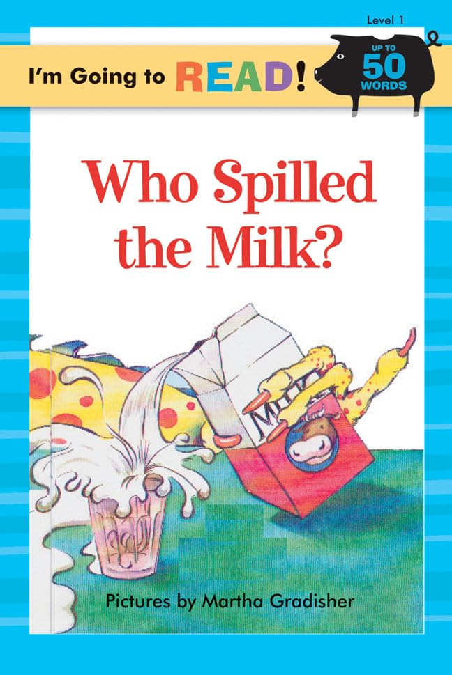 I'm Going to Read (Level 1): Who Spilled the Milk? (I'm Going to Read Series),Used