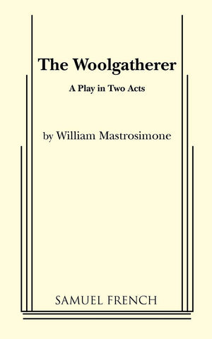 The Woolgatherer: A Play In Two Acts,Used
