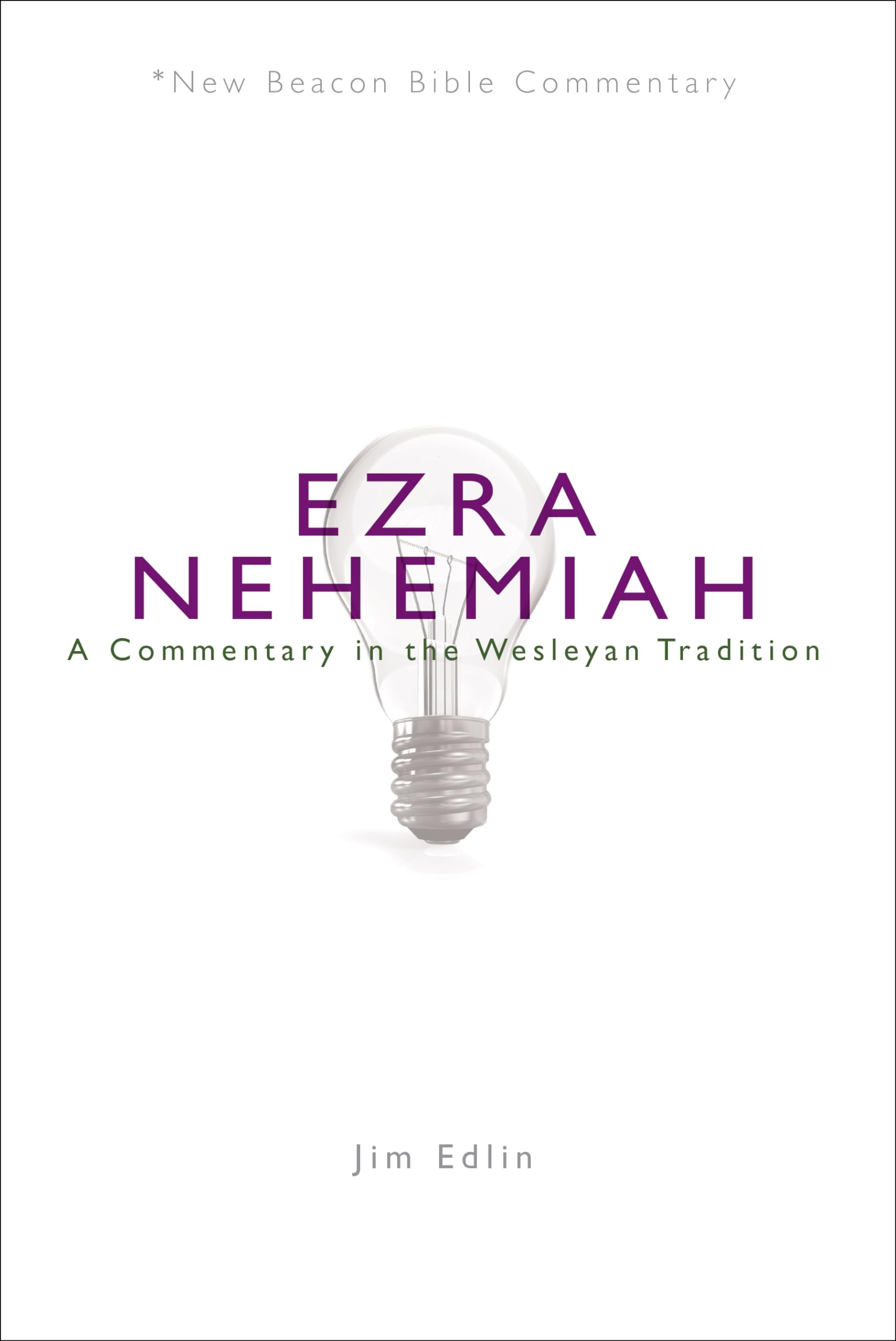 NBBC, Ezra/Nehemiah: A Commentary in the Wesleyan Tradition (New Beacon Bible Commentary),Used