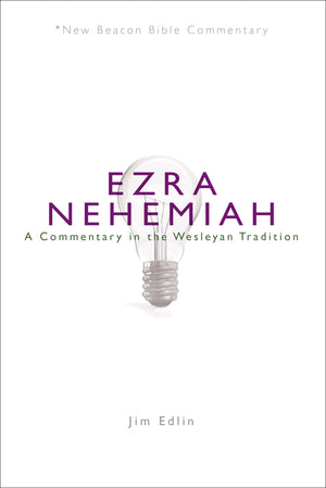 NBBC, Ezra/Nehemiah: A Commentary in the Wesleyan Tradition (New Beacon Bible Commentary),Used