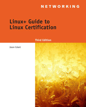 Linux+ Guide to Linux Certification (Test Preparation),New
