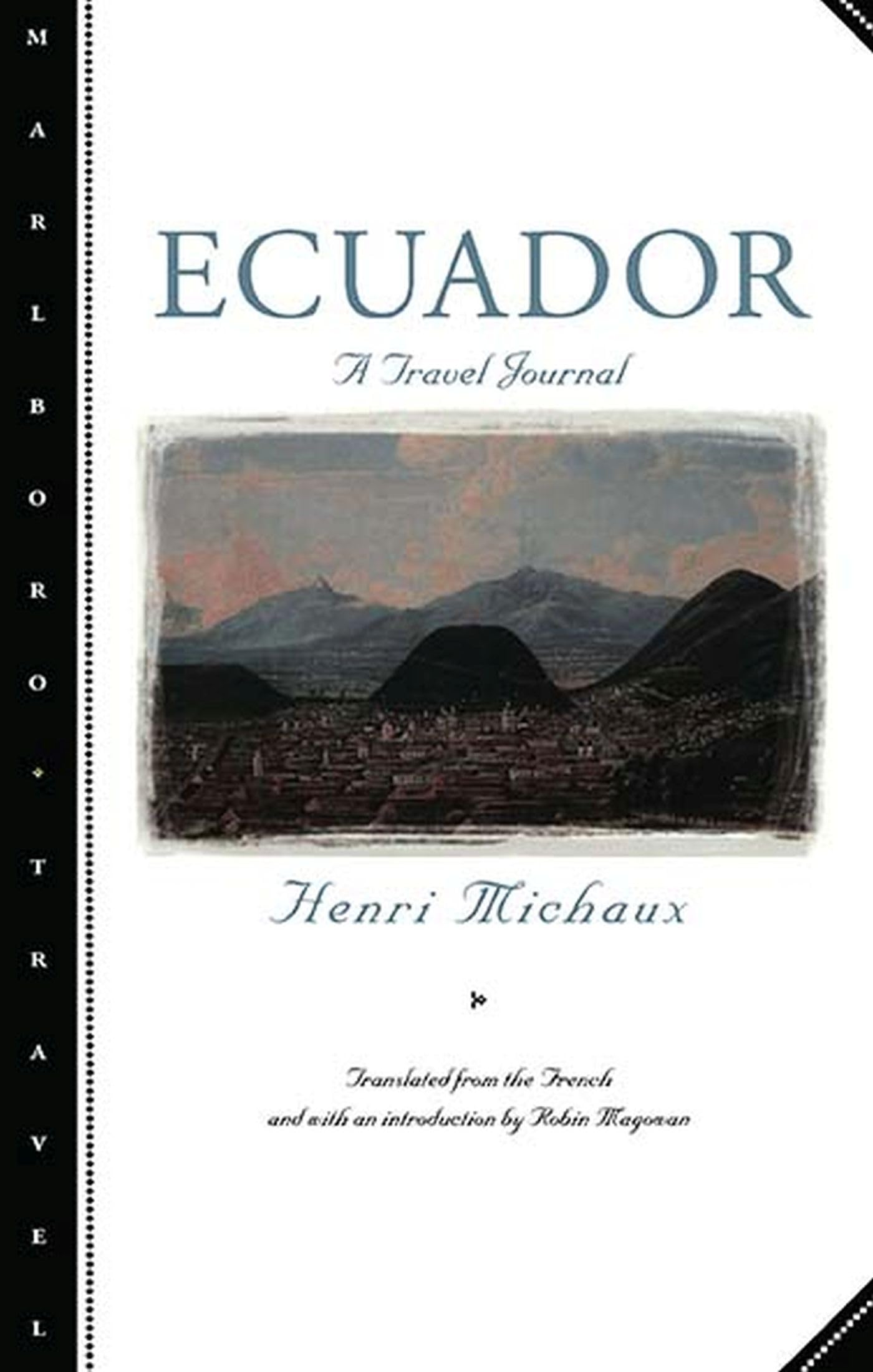 Ecuador: A Travel Journal (Marlboro Travel),Used