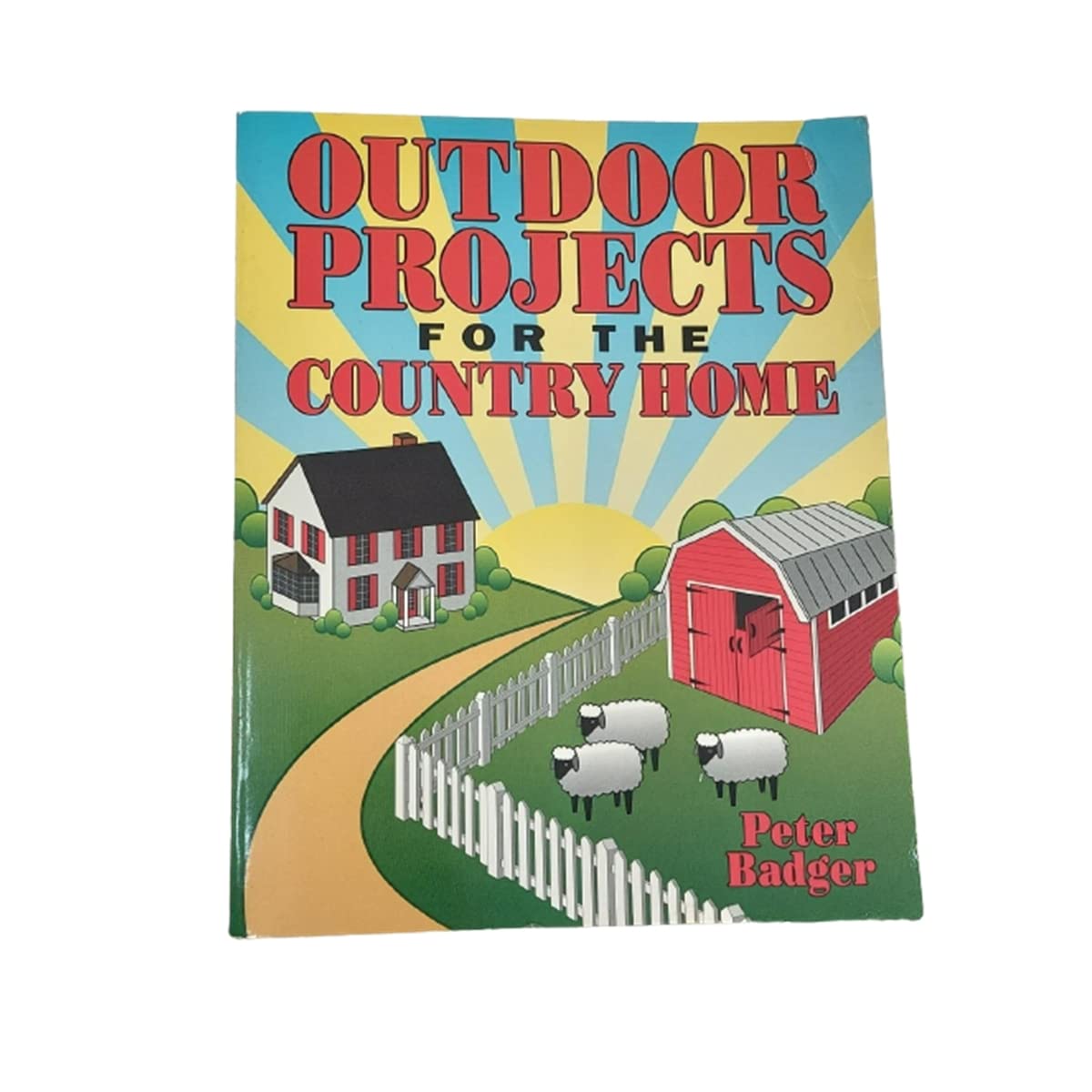 Outdoor Projects for the Country Home,Used