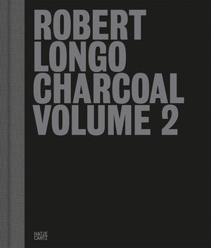 Robert Longo: Charcoal, Volume 2,New