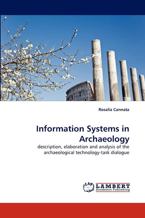 Information Systems in Archaeology: description, elaboration and analysis of the archaeological technologytask dialogue,Used