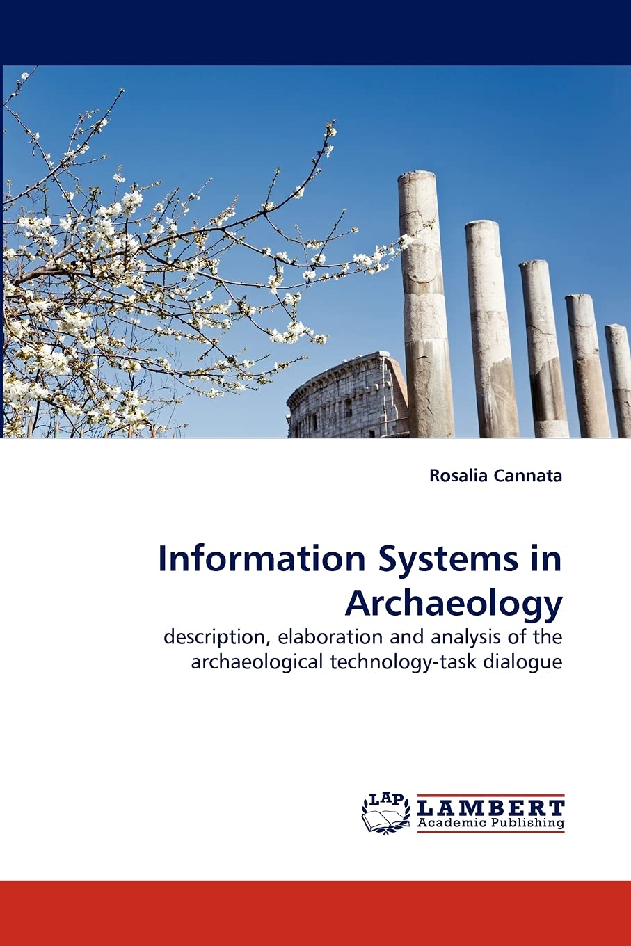 Information Systems in Archaeology: description, elaboration and analysis of the archaeological technologytask dialogue,Used