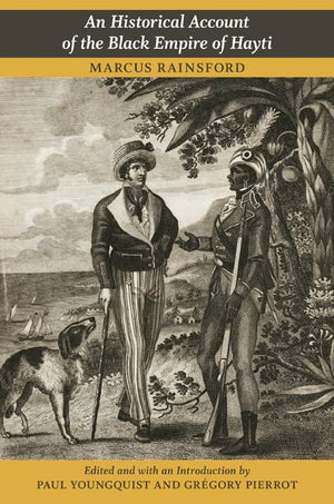 An Historical Account Of The Black Empire Of Hayti,Used