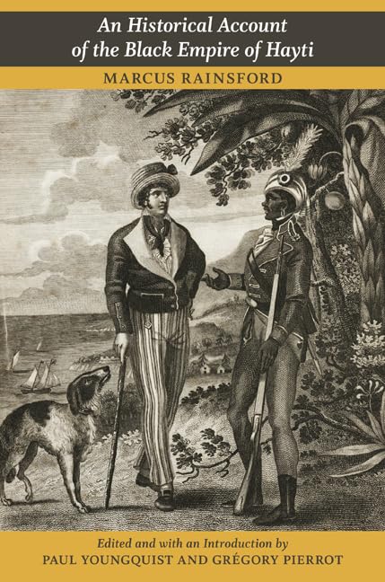 An Historical Account Of The Black Empire Of Hayti,Used