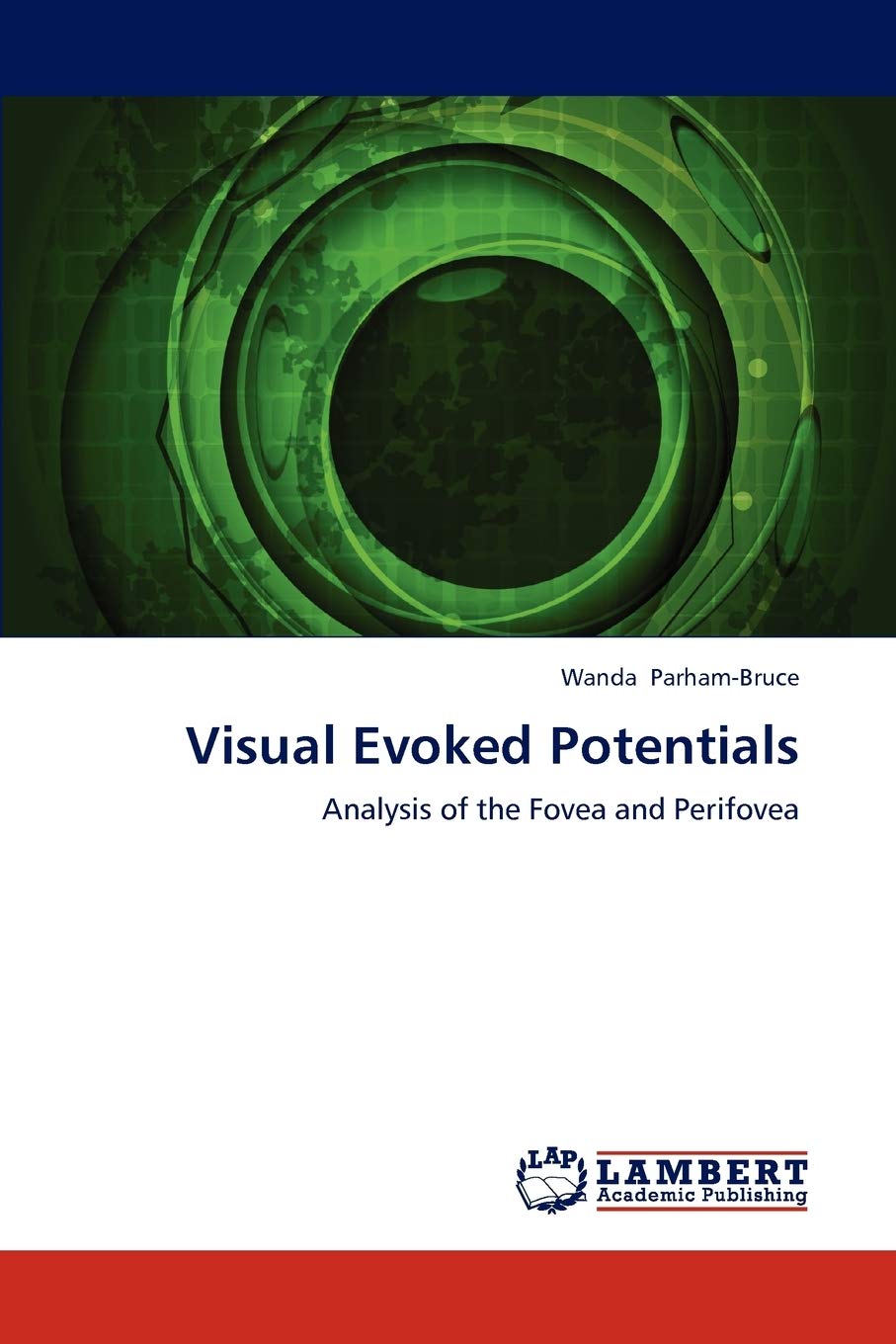 Visual Evoked Potentials: Analysis of the Fovea and Perifovea,Used