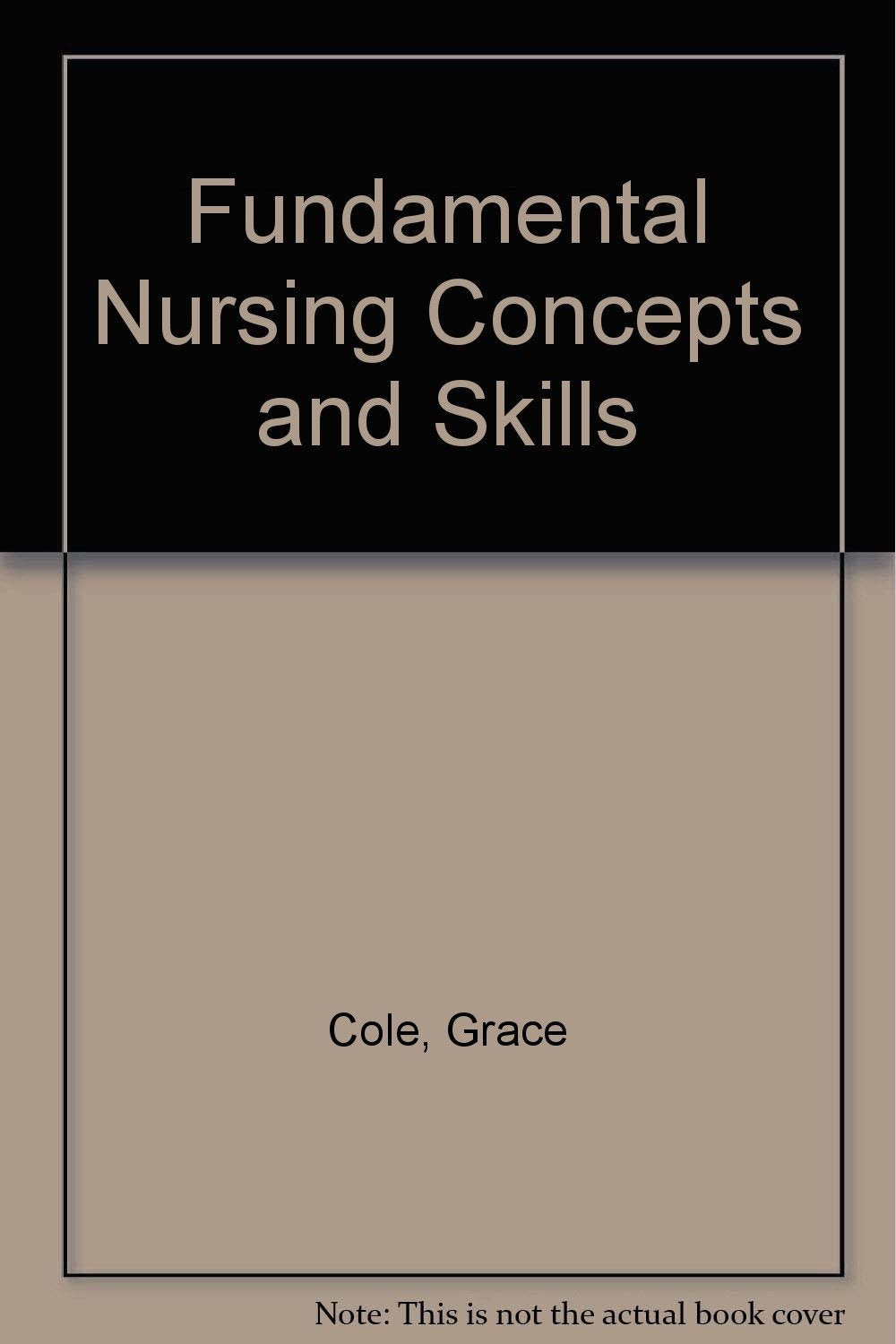 Fundamental Nursing Concepts and Skills,Used