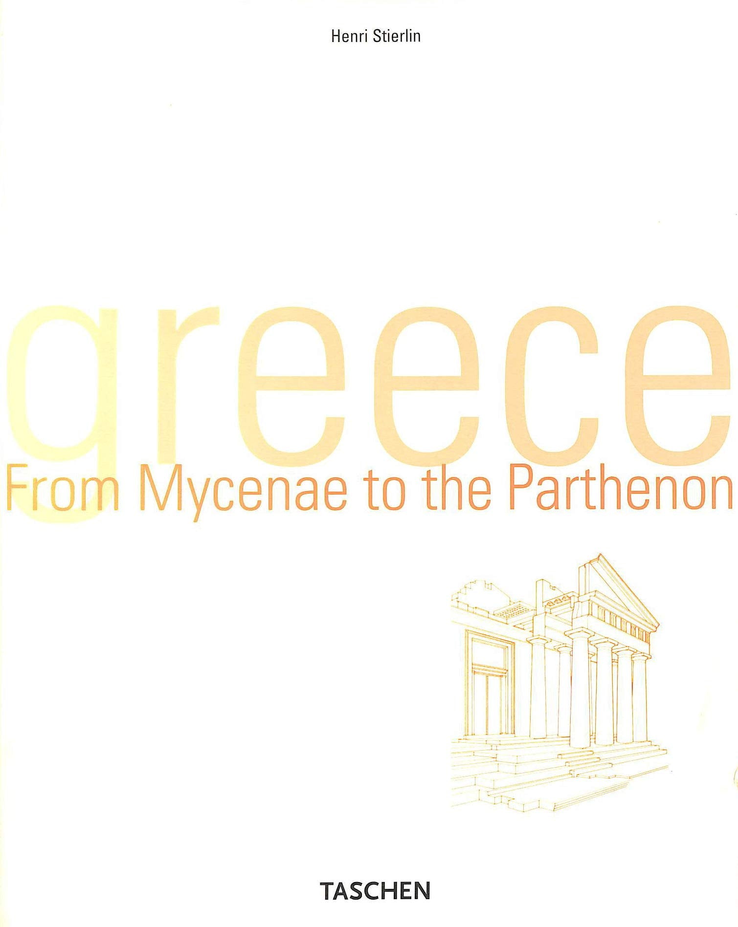 Greece: From Mycenae to the Parthenon,Used