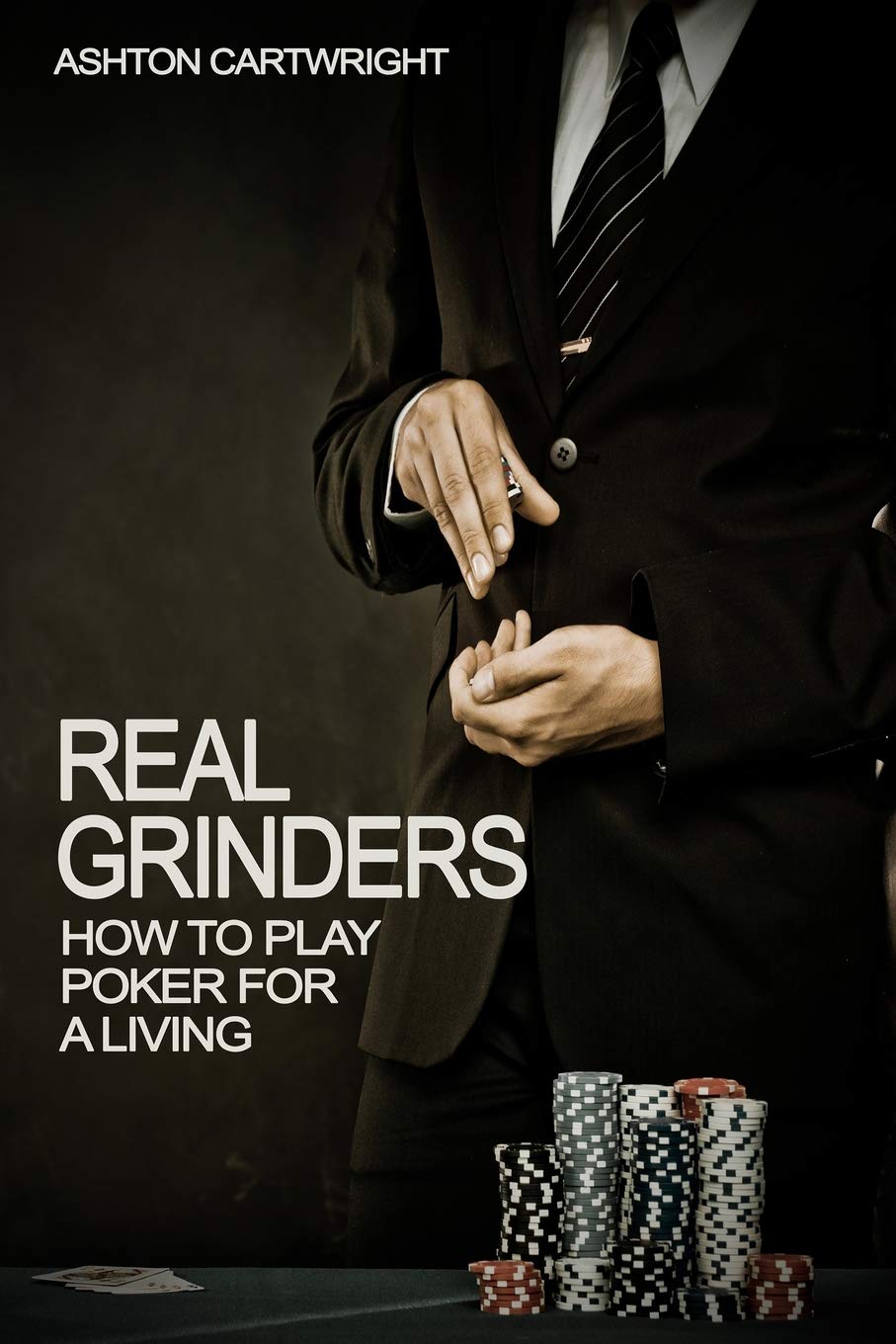 Real Grinders: How to Play Poker for a Living (Poker Books for Smart Players),Used