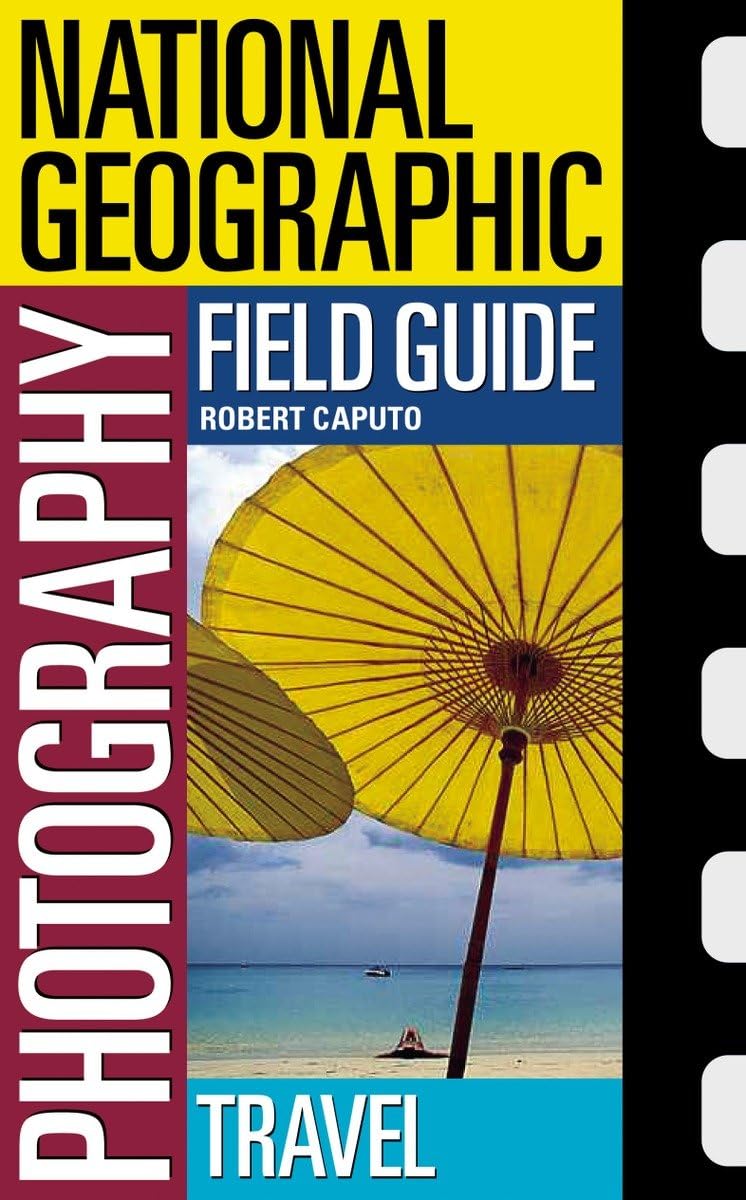 National Geographic Photography Field Guide: Travel (National Geographic Photography Field Guides),Used