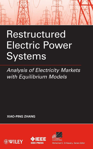Restructured Electric Power Systems: Analysis of Electricity Markets with Equilibrium Models,Used