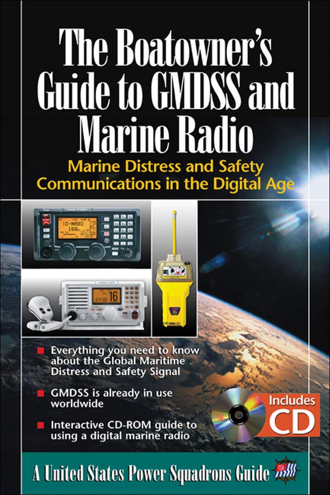 The Boatowner's Guide to GMDSS and Marine Radio: Marine Distress and Safety Communications in the Digital Age,Used