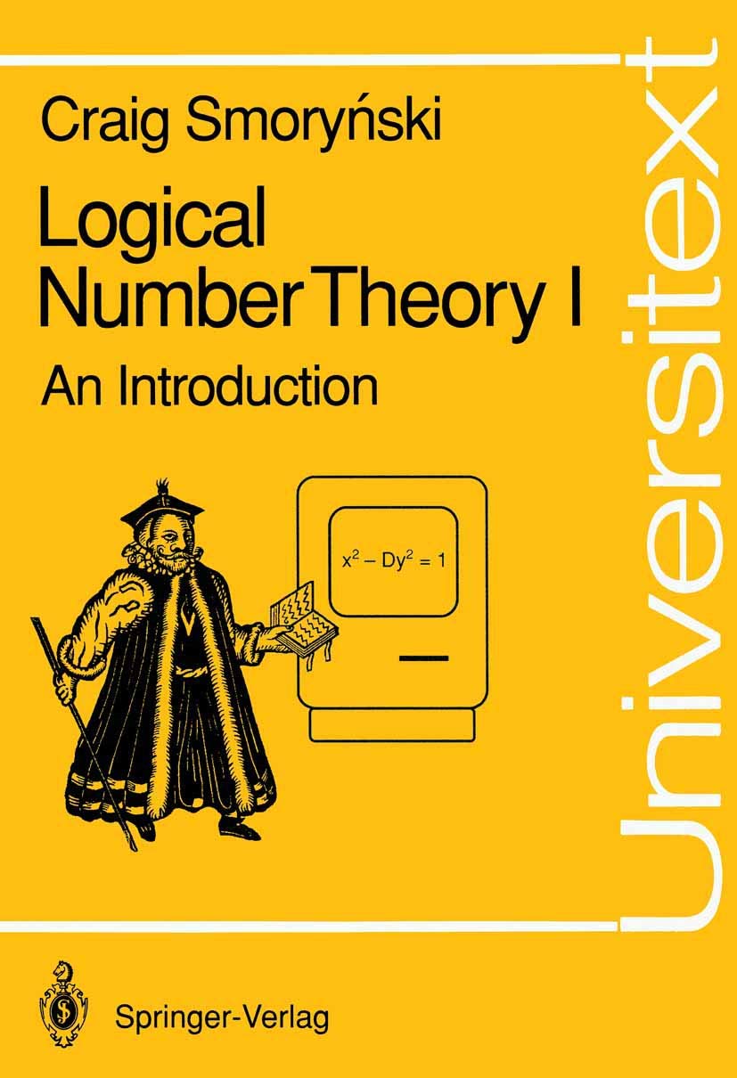 Logical Number Theory I: An Introduction (Universitext),Used