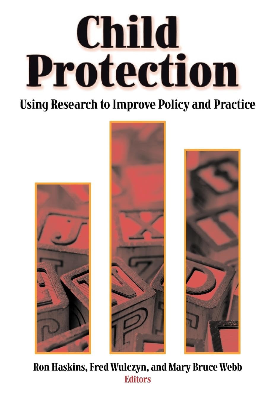 Child Protection: Using Research to Improve Policy and Practice,Used