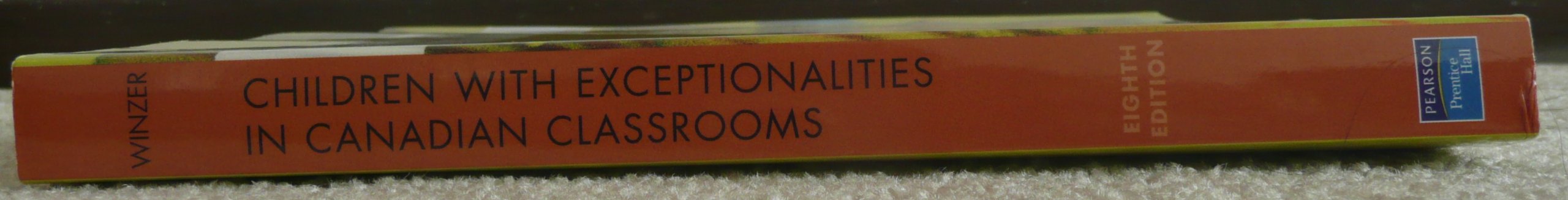 Children with Exceptionalities in Canadian Classrooms (8th Edition),Used