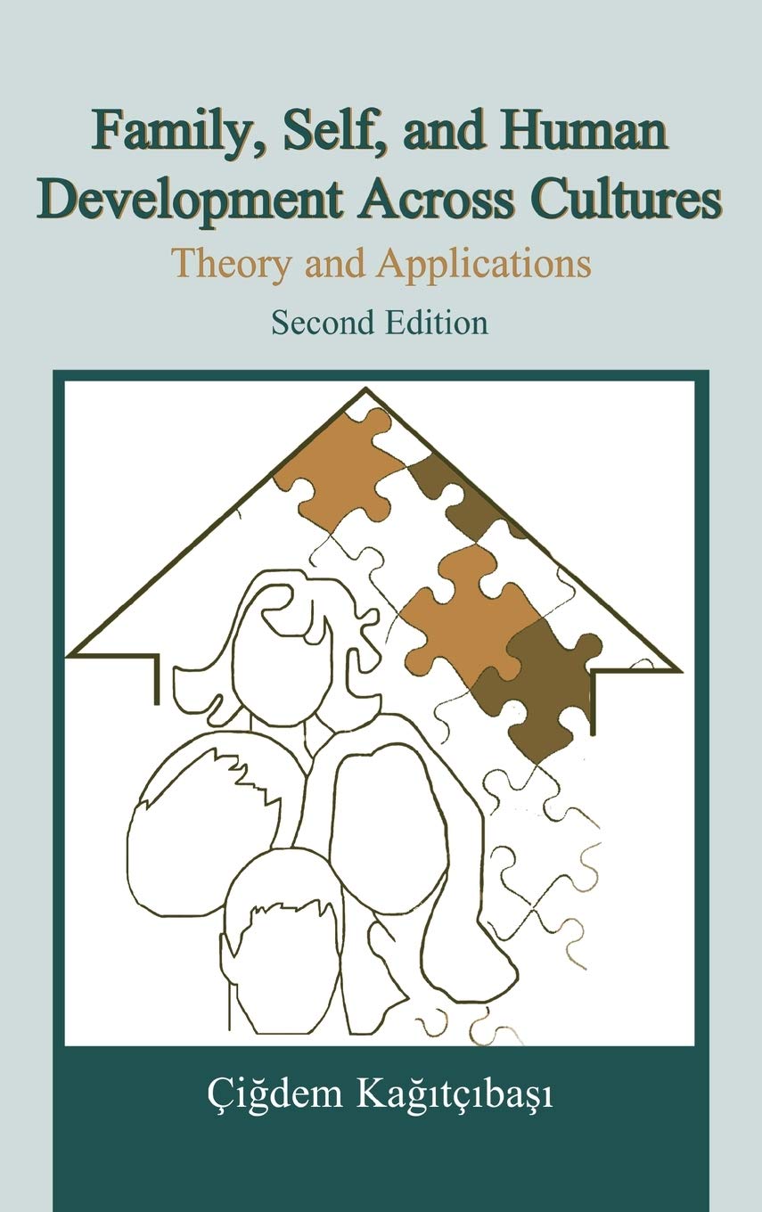 Family, Self, And Human Development Across Cultures: Theory And Applications, Second Edition,Used