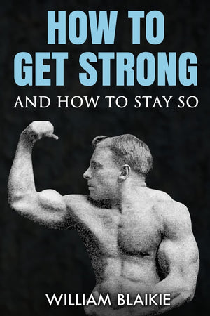 How To Get Strong And How To Stay So,Used